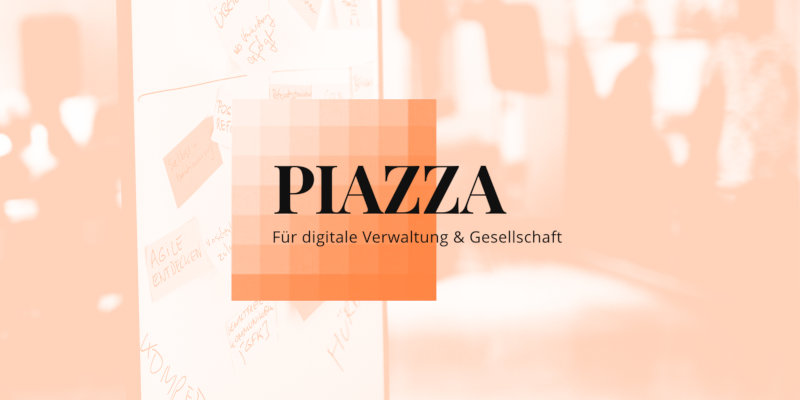 Vorschaubild PIAZZA 2024: Für digitale Verwaltung & Gesellschaft